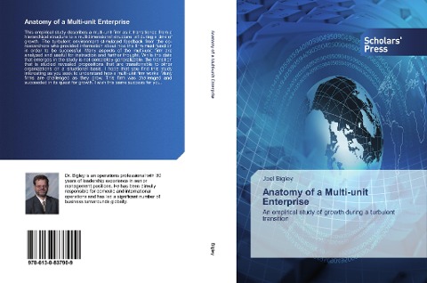 Anatomy of a Multi-unit Enterprise: An empirical study of growth during a turbulent transition