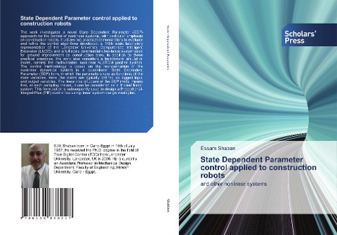 State Dependent Parameter control applied to construction robots: and other nonlinear systems
