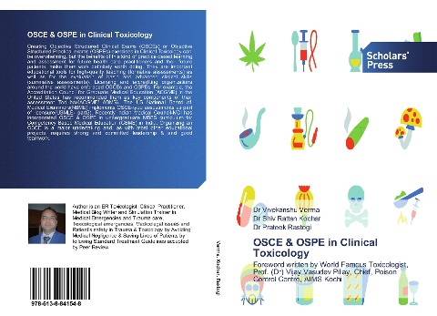 OSCE & OSPE in Clinical Toxicology: Foreword written by World Famous Toxicologist, Prof. (Dr) Vijay Vasudev Pillay, Chief, Poison Control Centre, AIMS Kochi