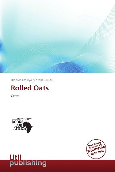 Rolled Oats: Cereal