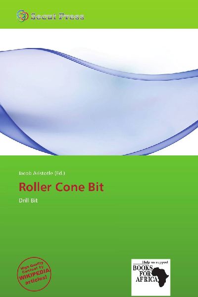Roller Cone Bit: Drill Bit