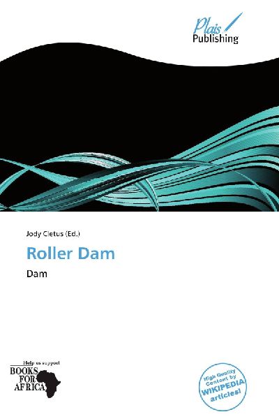 Roller Dam: Dam