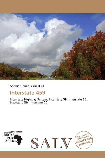 Interstate 459:         Interstate Highway System, Interstate 59, Interstate 65, Interstate 59,        Interstate 20
