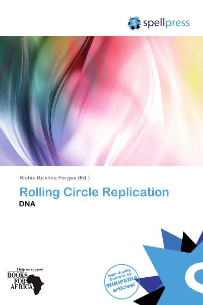 Rolling Circle Replication: DNA