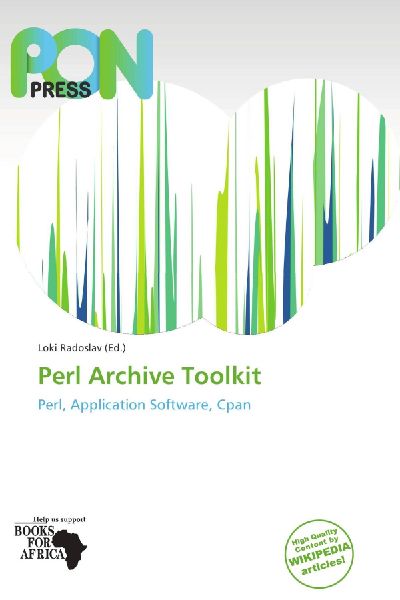 Perl Archive Toolkit: Perl, Application Software, Cpan