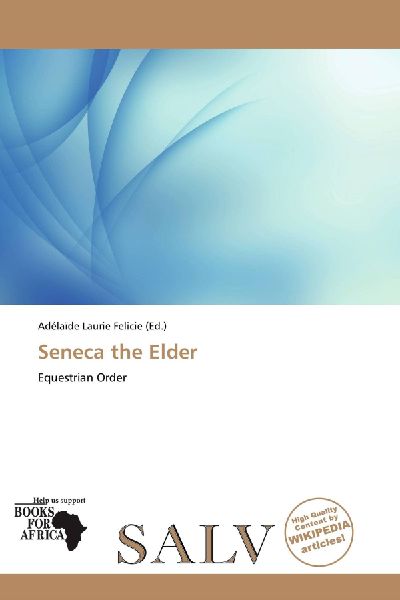 Seneca the Elder: Equestrian Order