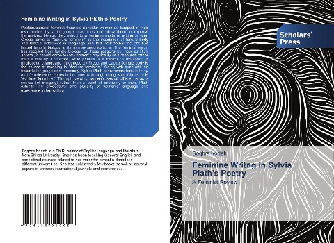 Feminine Writng in Sylvia Plaths Poetry: A Feminist Review