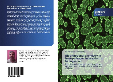 Bioorthogonal chemistry in host-pathogen interaction, in biology/med.: Bioorthogonal chemistry in globally emerging pathogen-host interaction, in vivo biology and medicine