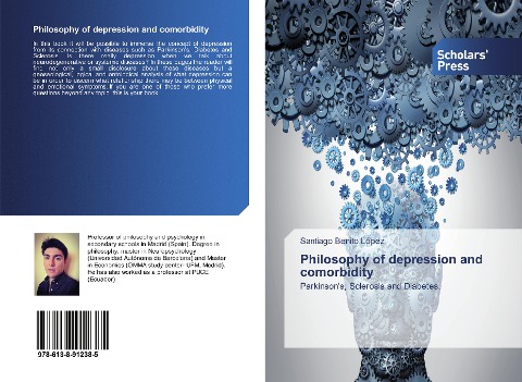 Philosophy of depression and comorbidity: Parkinson's, Sclerosis and Diabetes.