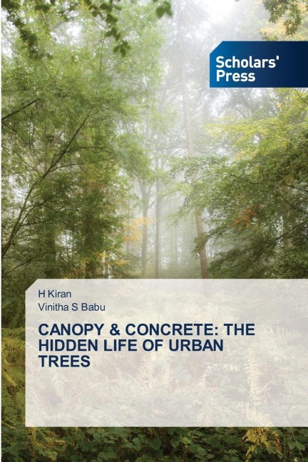 CANOPY & CONCRETE: THE HIDDEN LIFE OF URBAN TREES