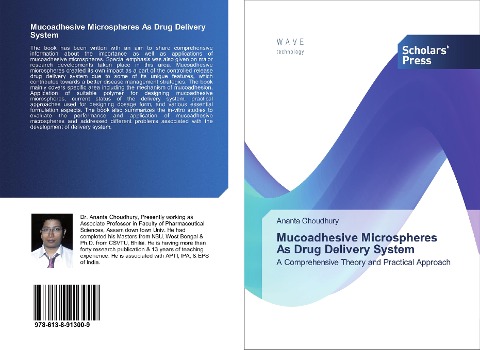 Mucoadhesive Microspheres As Drug Delivery System: A Comprehensive Theory and Practical Approach