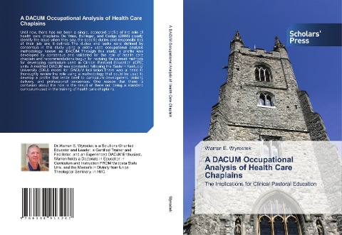 A DACUM Occupational Analysis of Health Care Chaplains: The Implications for Clinical Pastoral Education