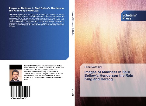Images of Madness in Saul Bellows Henderson the Rain King and Herzog