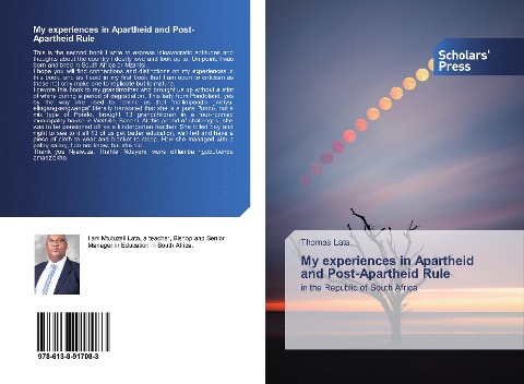 My experiences in Apartheid and Post-Apartheid Rule: in the Republic of South Africa
