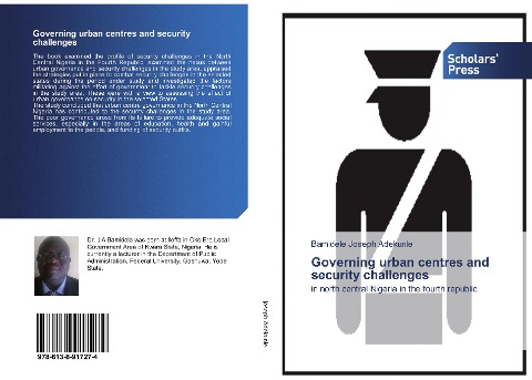 Governing urban centres and security challenges: in north central Nigeria in the fourth republic