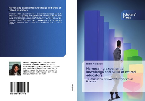 Harnessing experiential knowledge and skills of retired educators: To inform career development programmes in Botswana