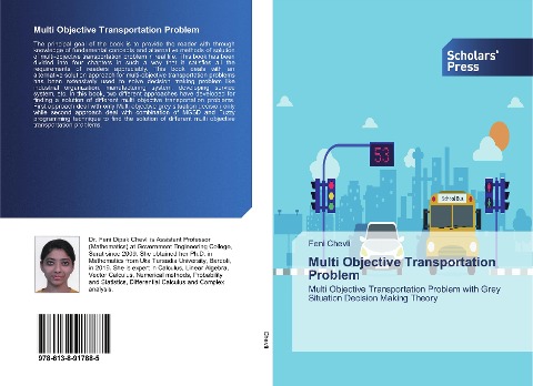 Multi Objective Transportation Problem: Multi Objective Transportation Problem with Grey Situation Decision Making Theory
