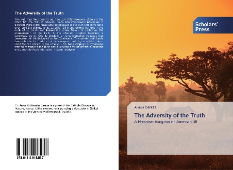 The Adversity of the Truth: A Narrative Exegesis of Jeremiah 38