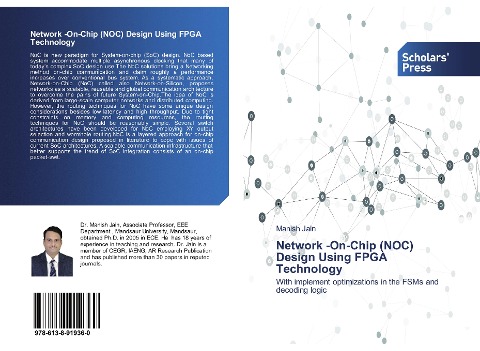 Network -On-Chip (NOC) Design Using FPGA Technology: With implement optimizations in the FSMs and decoding logic