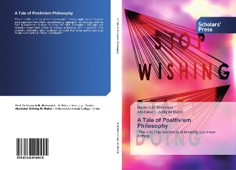 A Tale of Positivism Philosophy: The only true wisdom is in knowing you know nothing