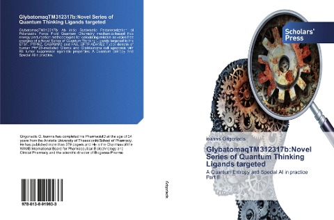 GlybatomaqTM312317b:Novel Series of Quantum Thinking Ligands targeted: A Quantum Entropy and Special AI in practicePart II