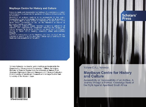 Mayibuye Centre for History and Culture: Accessibility or Inaccessibility of an Archive. A Journey through a Political Knowledge Bank of the Fight Against Apartheid South Africa