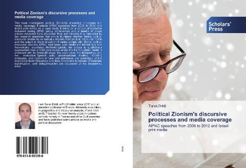 Political Zionisms discursive processes and media coverage: AIPAC speeches from 2006 to 2012 and Israeli print media