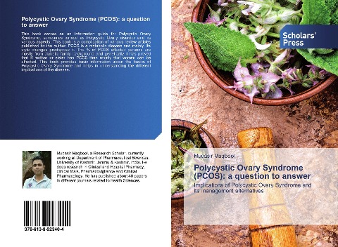 Polycystic Ovary Syndrome (PCOS): a question to answer: Implications of Polycystic Ovary Syndrome and its management alternatives