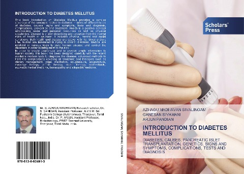 INTRODUCTION TO DIABETES MELLITUS: DIABETES, CAUSES, PANCREATIC ISLET TRANSPLANTATION, GENETICS, SIGNS AND SYMPTOMS, COMPLICATIONS, TESTS AND DIAGNOSIS