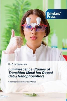 Luminescence Studies of Transition Metal Ion Doped CeO2 Nanophosphors: Chemical and Green Synthesis