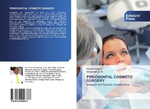 PERIODONTAL COSMETIC SURGERY: Autograft And Futuristic Considerations