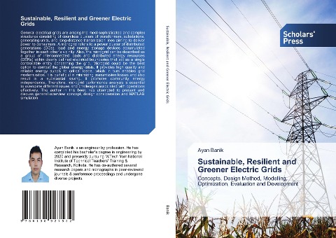 Sustainable, Resilient and Greener Electric Grids: Concepts, Design Method, Modelling, Optimization, Evaluation and Development