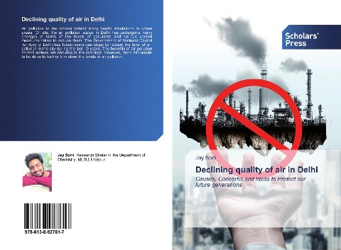 Declining quality of air in Delhi: Causes, Concerns and Ideas to Protect our future generations
