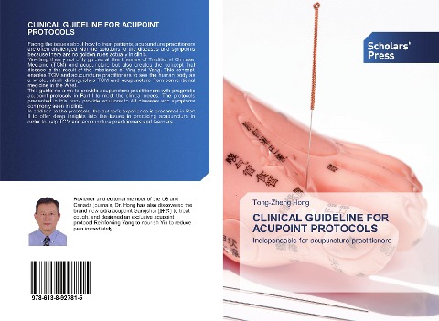 CLINICAL GUIDELINE FOR ACUPOINT PROTOCOLS: Indispensable for acupuncture practitioners
