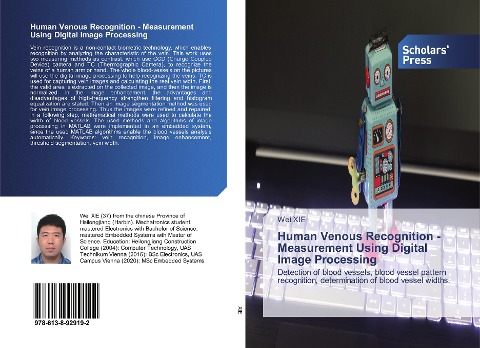Human Venous Recognition - Measurement Using Digital Image Processing: Detection of blood vessels, blood vessel pattern recognition, determination of blood vessel widths.