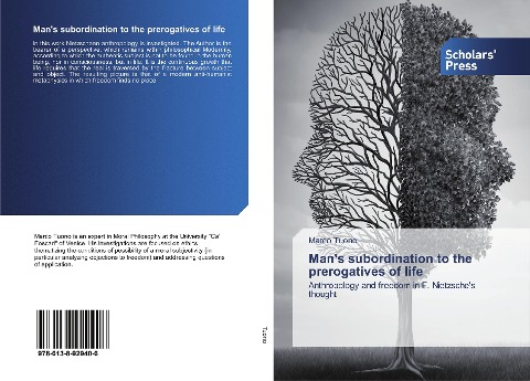 Mans subordination to the prerogatives of life: Anthropology and freedom in F. Nietzsches thought