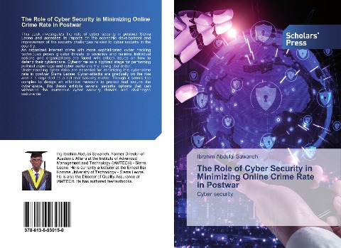 The Role of Cyber Security in Minimizing Online Crime Rate in Postwar: Cyber security