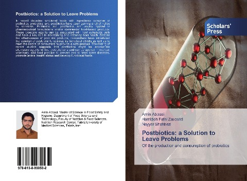 Postbiotics: a Solution to Leave Problems: Of the production and consumption of probiotics