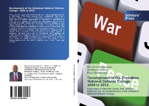 Development of the Zimbabwe National Defense College - 2004 to 2012.: Expression of National Values And Interests:-Rationale for the Establishment of the Zimbabwe National Defense College.