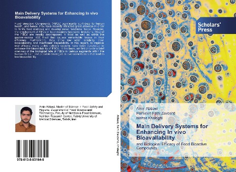 Main Delivery Systems for Enhancing In vivo Bioavailability: and Biological Efficacy of Food Bioactive Compounds