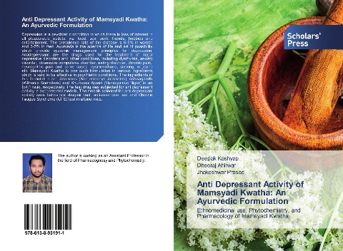 Anti Depressant Activity of Mamsyadi Kwatha: An Ayurvedic Formulation: Ethnomedicinal use, Phytochemistry, and Pharmacology of Mamsyadi Kwatha