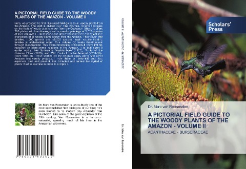 A PICTORIAL FIELD GUIDE TO THE WOODY PLANTS OF THE AMAZON - VOLUME II: ACANTHACEAE - BURSERACEAE