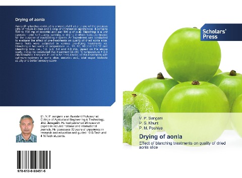 Drying of aonla: Effect of blanching treatments on quality of dried aonla slice