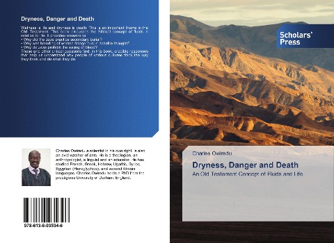 Dryness, Danger and Death: An Old Testament Concept of Fluids and Life