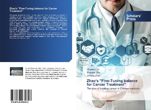 Zhaos Fine-Tuning balance for Cancer Treatment: The idea of treating cancer in Chinese medicine