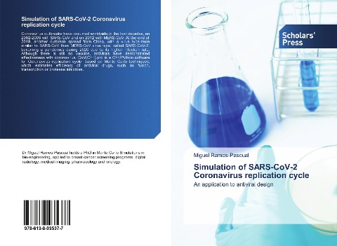 Simulation of SARS-CoV-2 Coronavirus replication cycle: An application to antiviral design