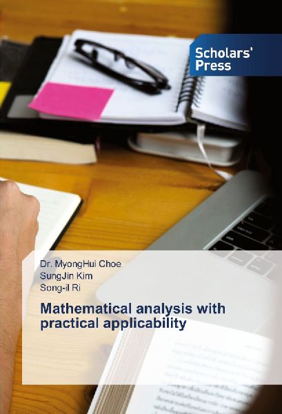 Mathematical analysis with practical applicability