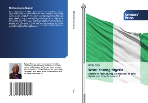 Restructuring Nigeria: Meaning of restructuring, its necessity to save Nigeria, and steps to achieve it