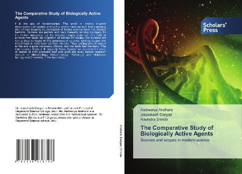 The Comparative Study of Biologically Active Agents: Sources and scopes in modern science