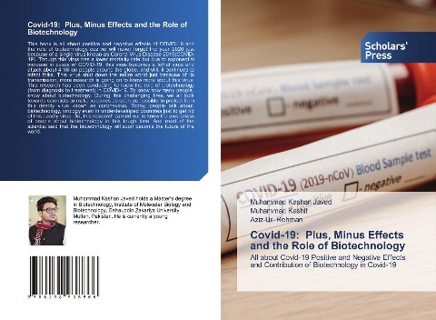 Covid-19: Plus, Minus Effects and the Role of Biotechnology: All about Covid-19 Positive and Negative Effects and Contribution of Biotechnology in Covid-19